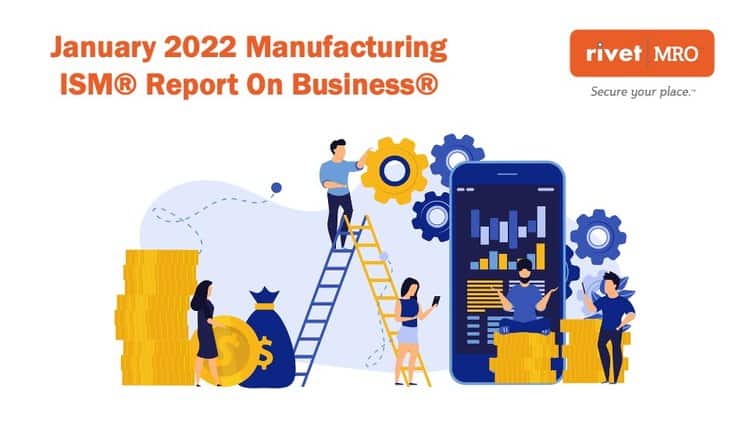 January 2022 Manufacturing ISM Report on business