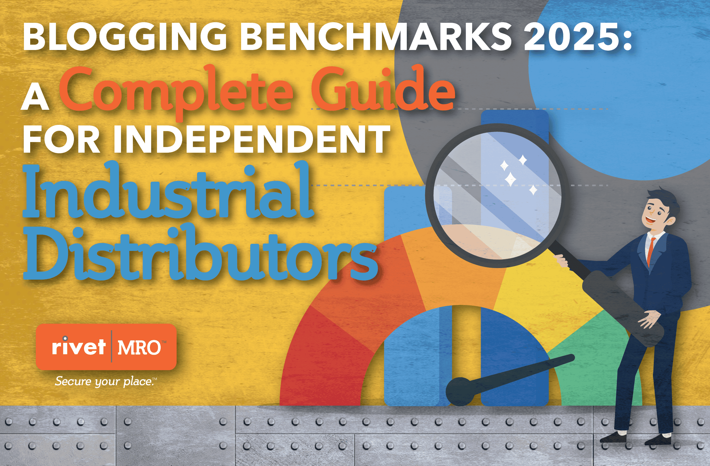 Illustration showing blogging performance metrics and digital marketing growth for independent industrial distributors in 2025, including electrical, HVAC, plumbing, safety, and construction distribution, branded by Rivet|MRO.