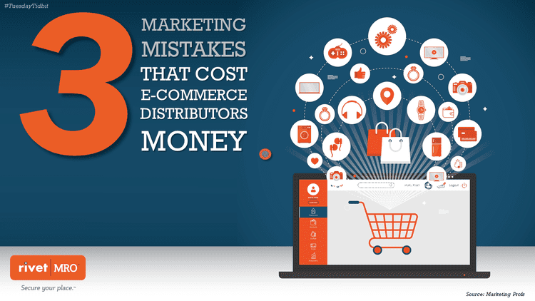 Marketing mistakes that cost e-commerce distributors money